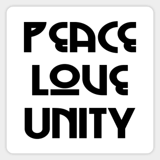 Peace, Love, Unity // Black Text Magnet